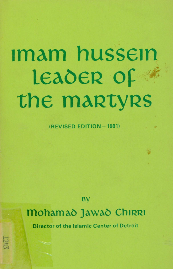 Imam Hussein leader of the martyrs
