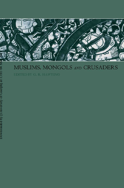 Muslims, mongols and crusaders