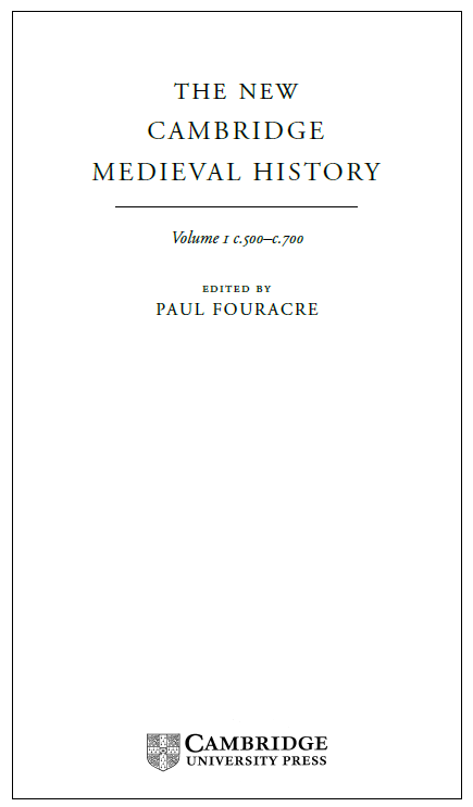 THE NEW CAMBRIDGE MEDIEVAL HISTORY (c.500–c.700)
