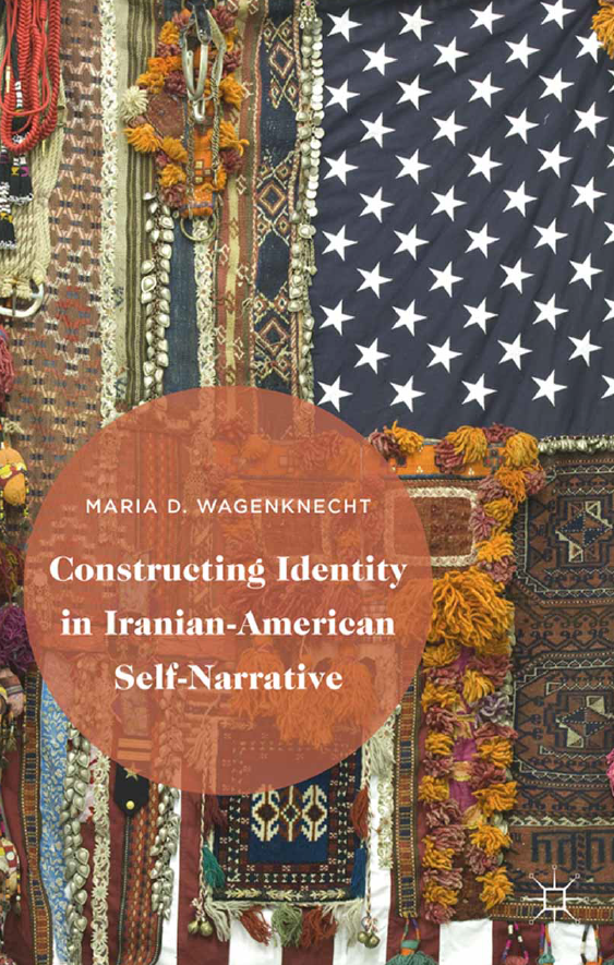 Constructing Identity in Iranian-American Self-Narrative