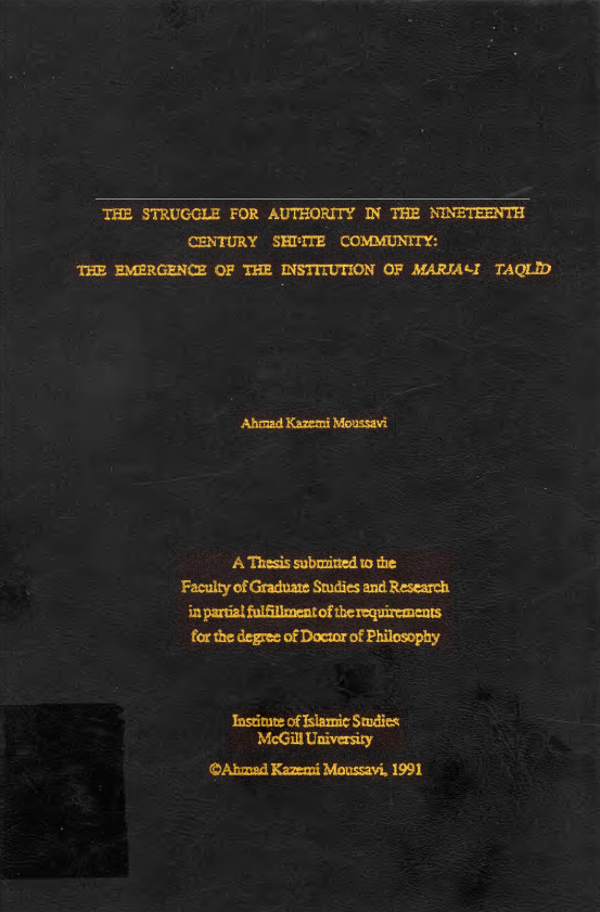 The struggle for authority in the nineteenth century shiite community the emergence of the institution of marjai taqlid