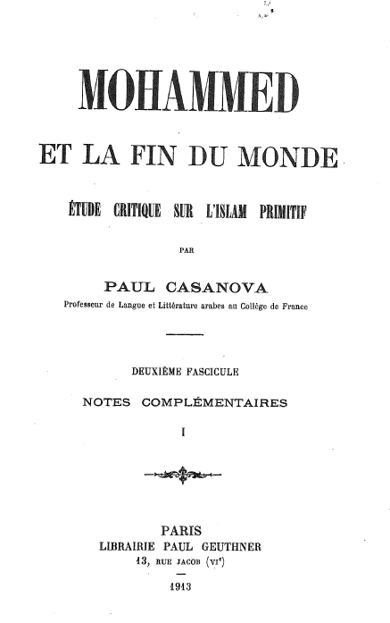 Mohammed et la fin du monde; Etude critique sur l'Islam primitif