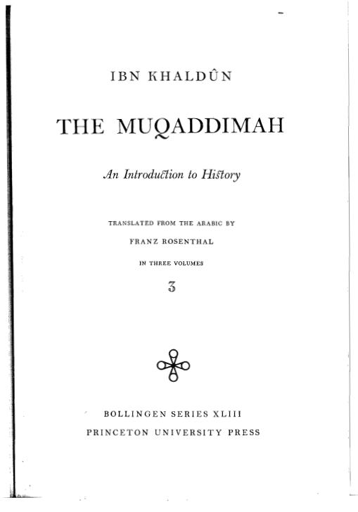 The muqaddimah (an introduction to history) (volume 3)