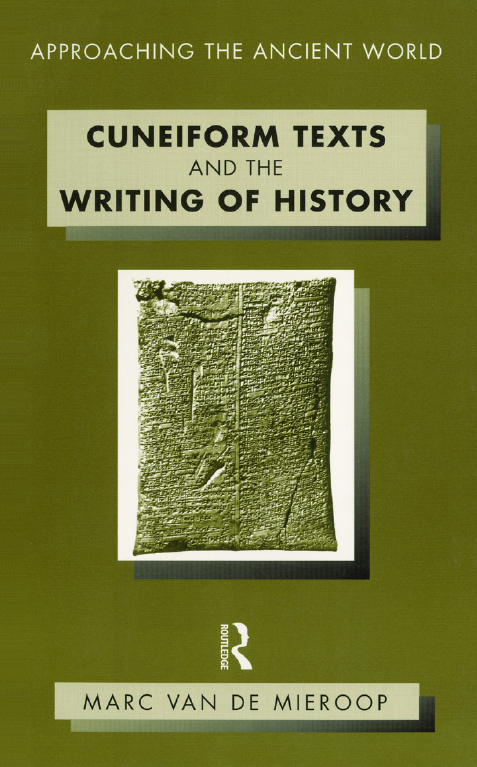 Cuneiform Texts and the Writing of History