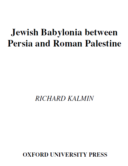 Jewish Babylonia between Persia and Roman Palestine