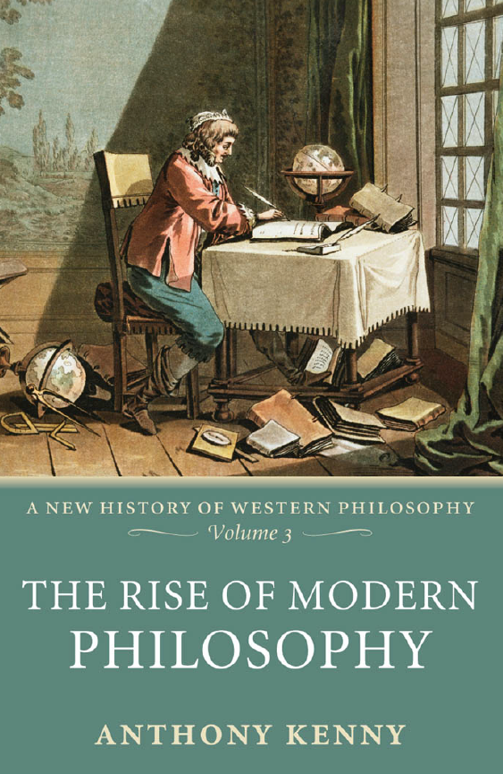 A NEW HISTORY OF WESTERN PHILOSOPHY; The Rise of Modern Philosophy