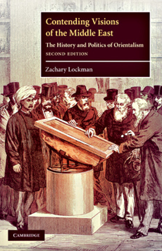 Contending visions of the middle east the history and politics of orientalism