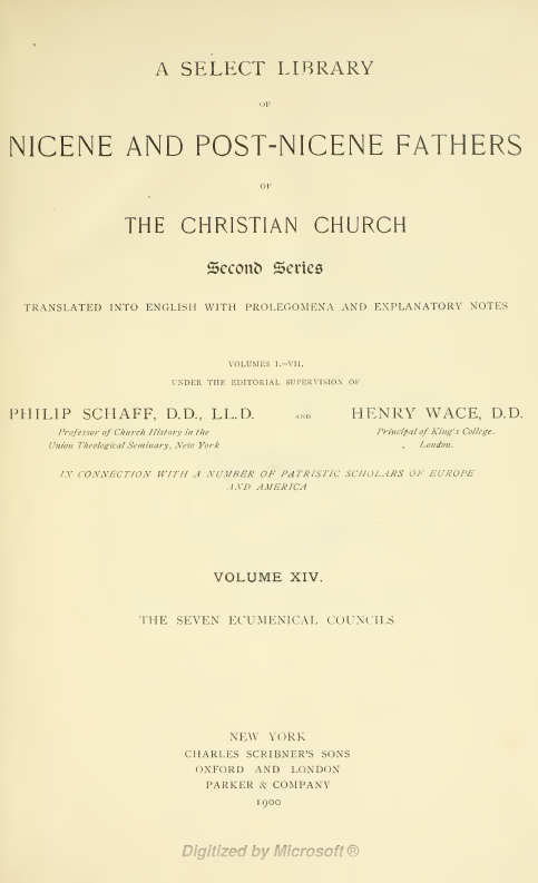 A SELECT LIBRARY OF NICENE AND POST-NICENE FATHERS OF THE CHRISTIAN CHURCH