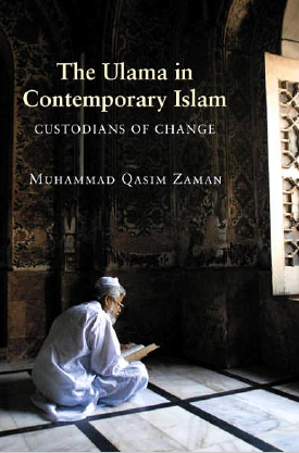 The Ulama in Contemporary Islam; CUSTODIANS OF CHANGE