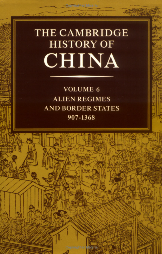 The Cambridge History Of China; Alien regimes and border states, 907-1368