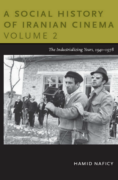 A Social history of Iranian cinema; The Industrializing Years, 1941–1978