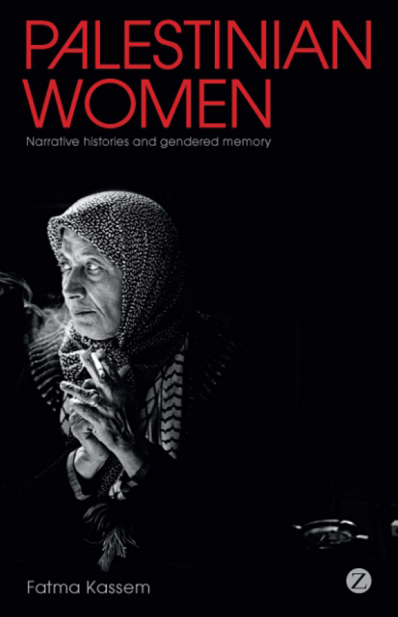 Palestinian Women; Narrative histories and gendered memory