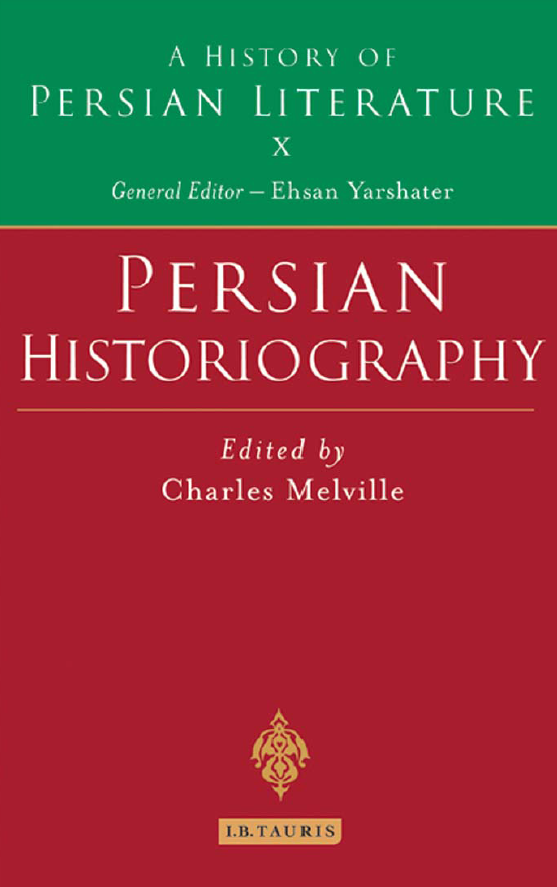 A History of Persian Literature X; Persian Historiography