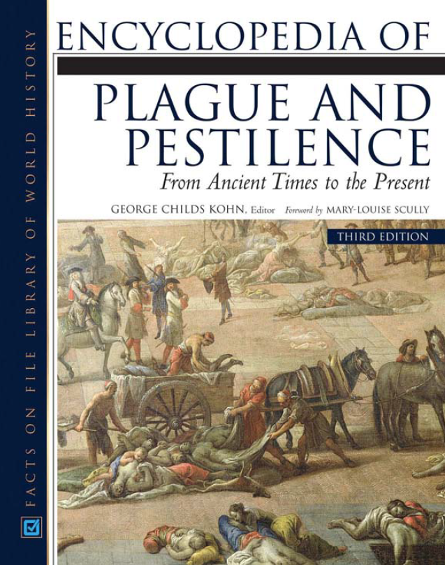 Encyclopedia of plague and pestilence from ancient times to the present