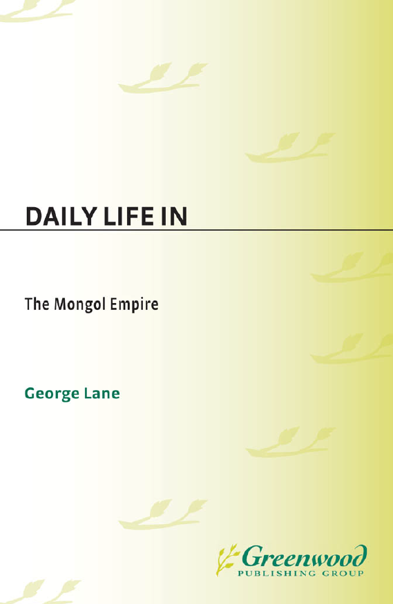 DAILY LIFE IN THE MONGOL EMPIRE