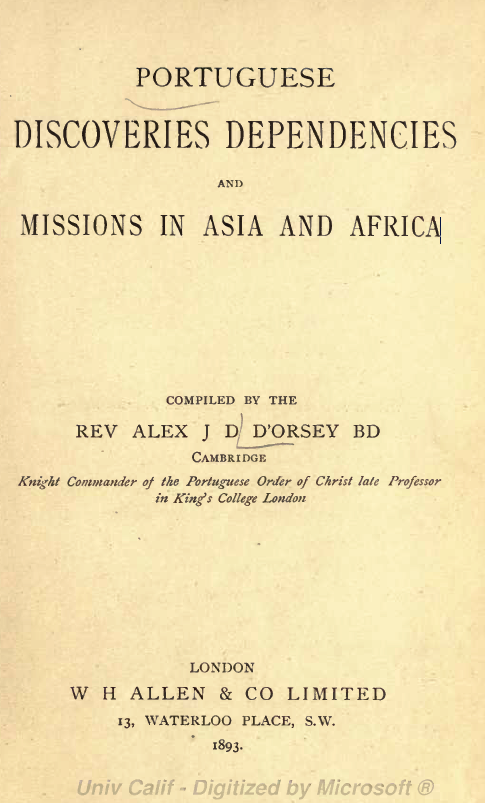 PORTUGUESE DISCOVERIES DEPENDENCIES AND MISSIONS IN ASIA AND AFRICA