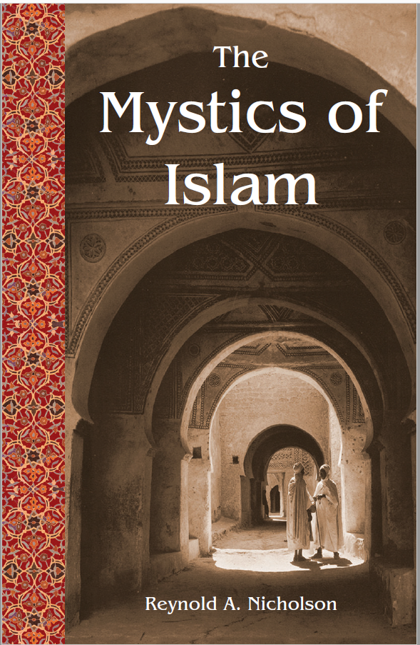THE MYSTICS OF ISLAM