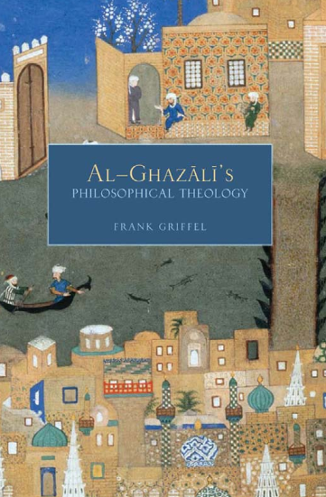 Al-Ghazali’s Philosophical Theology