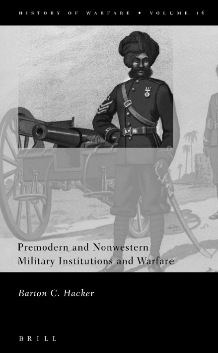 History of warfare 16; World military history bibliography; Premodern and nonwestern military institutions and warfare