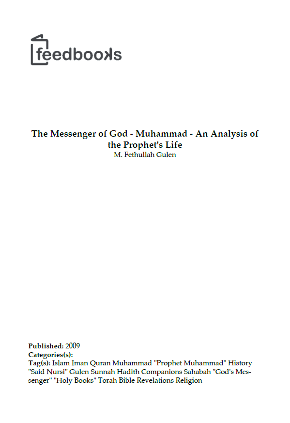 The Messenger of God - Muhammad - An Analysis of the Prophet's Life