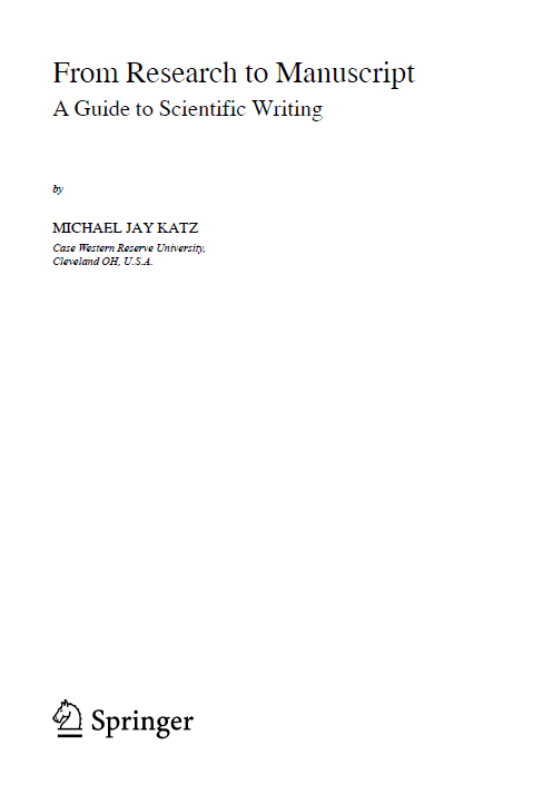 From Research to Manuscript; A Guide to Scientific Writing
