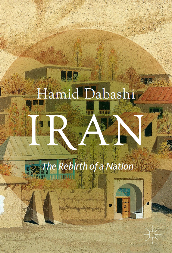 Iran; The Rebirth of a Nation
