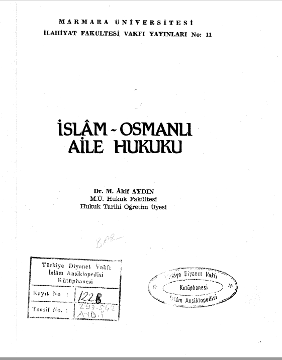 ISLAM VE OSMANLI HUKUKU ARASTIRMALARI - حقوق عثماني و اسلام