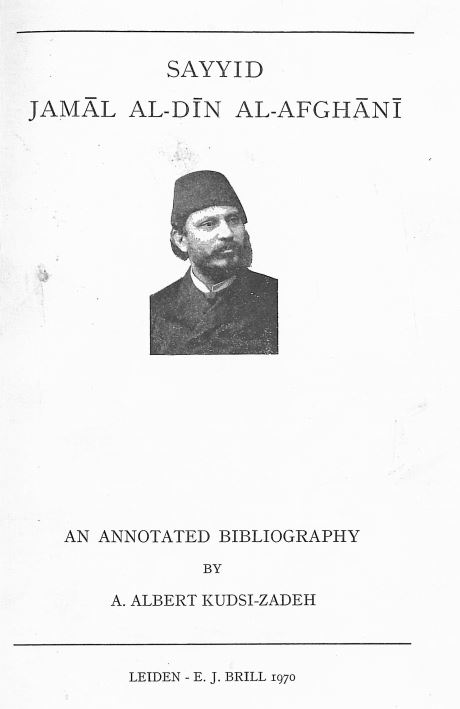 Sayyid jamal al-din al-afghani an annotated bibliography
