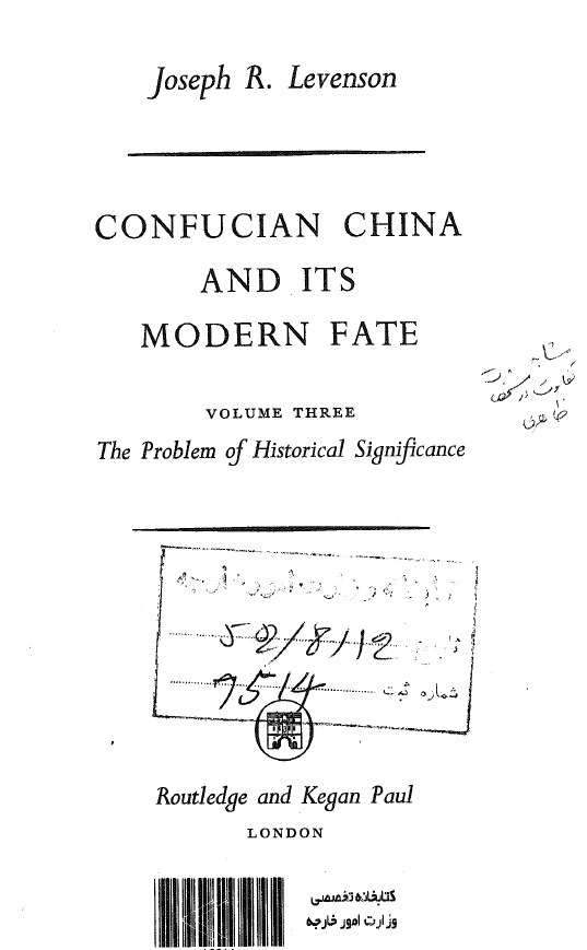 Confucian China and its modern fate; The problem of historical significance