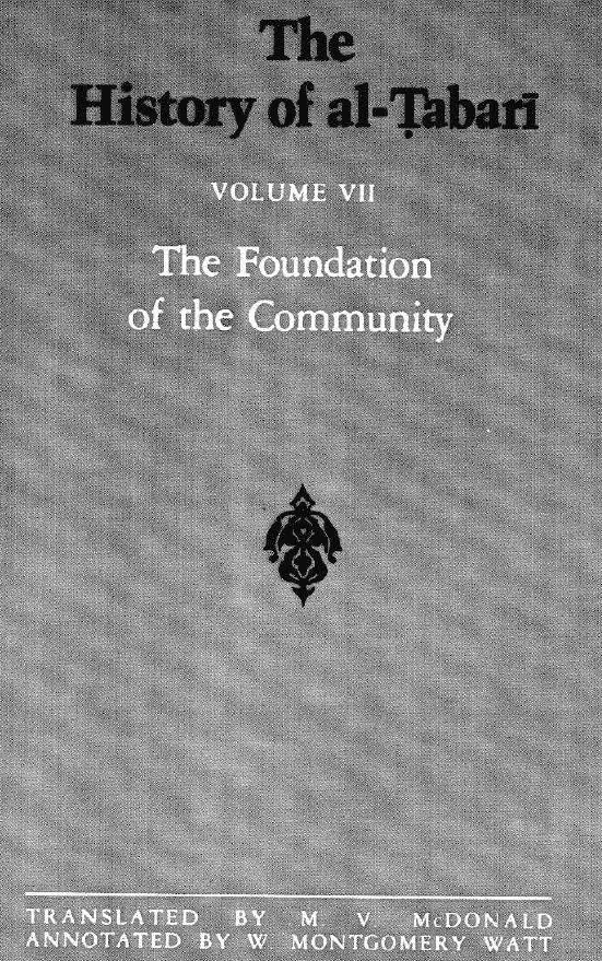 The History of al-Tabari; The Foundation of the Community