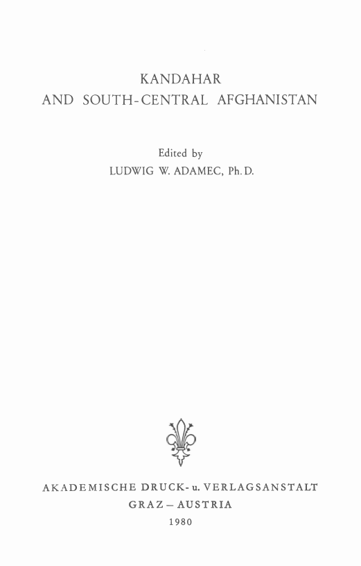 Historical and political Gazetteer of Afghanistan; KANDAHAR AND SOUTH-CENTRAL AFGHANISTAN