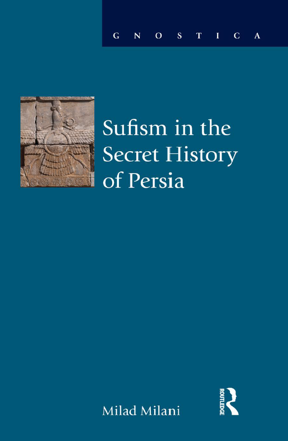 SUFISM IN THE SECRET HISTORY OF PERSIA