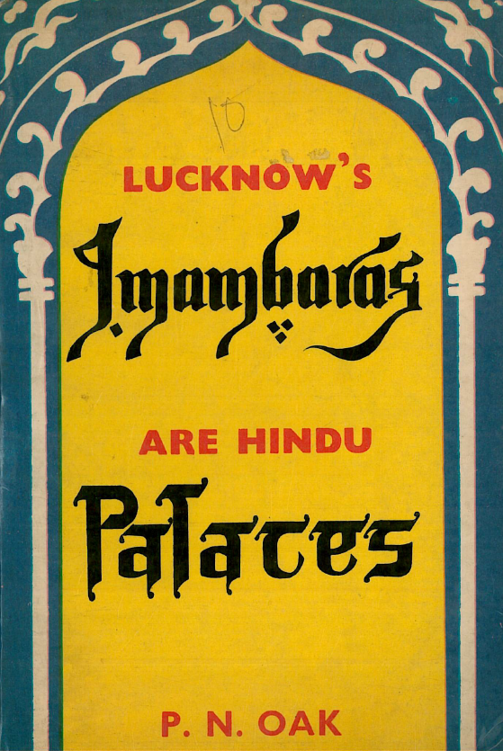 Lucknow's Imambaras are Hindu palaces