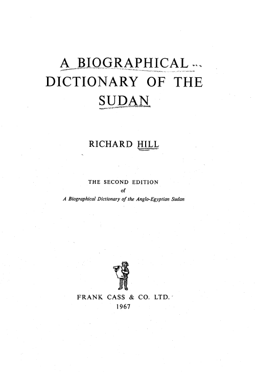 A biographical dictionary of the Sudan