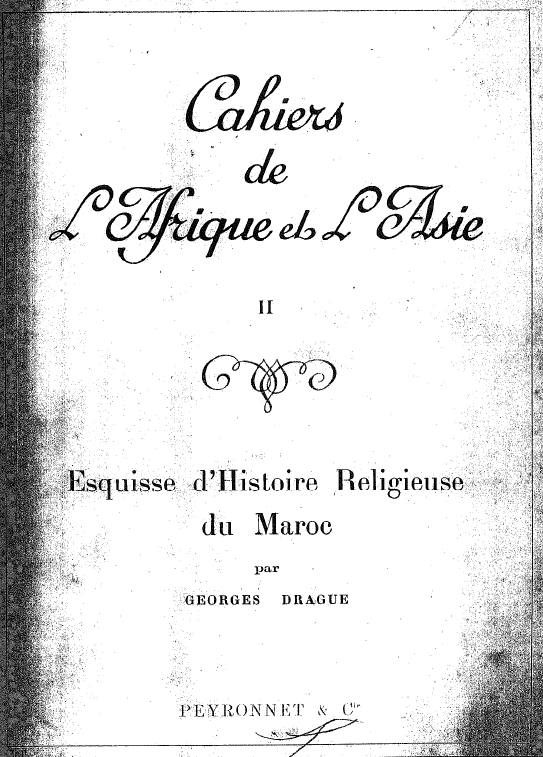 Esquisse d'histoire religieuse du Maroc; Confreries et zaouias