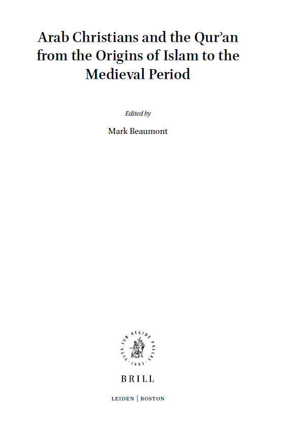 History of Christian-Muslim Relations 35; Arab Christians and the Qurʾan from the Origins of Islam to the Medieval Period