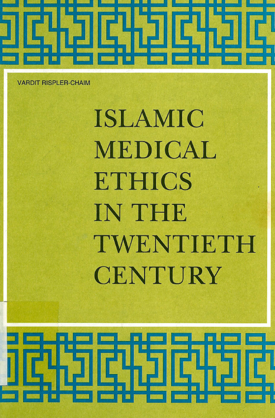Islamic medical ethics in the twentieth century