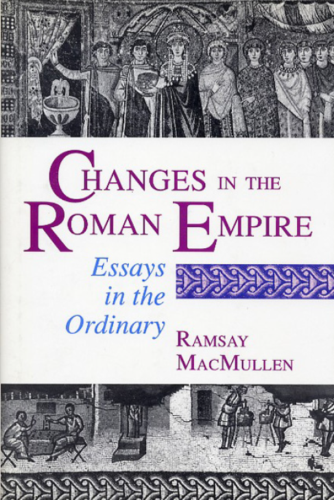Changes in the Roman Empire; Essays in the ordinary