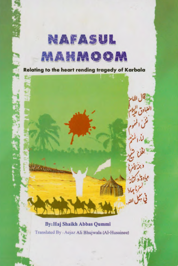 NAFASUL MAHMOOM Relating to the heart relating to the heart rending tragedy of karbala