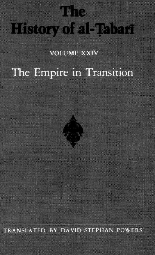 The History of al-Tabari; The Empire in Transition