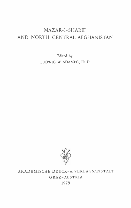 Historical and political Gazetteer of Afghanistan; MAZAR-I-SHARIF AND NORTH-CENTRAL AFGHANISTAN