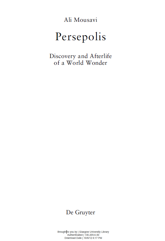 Persepolis; Discovery and Afterlife of a World Wonder