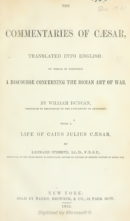THE COMMENTARIES OF CESAR, WITH A LIFE OF CAIUS JULIUS CESAR