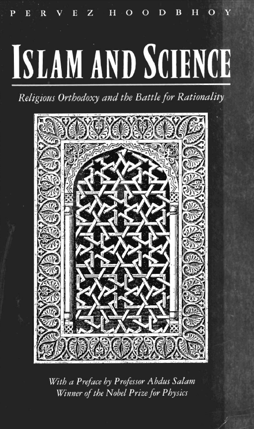 Islam and Science; Religious Orthodoxy and The Battle for Rationality