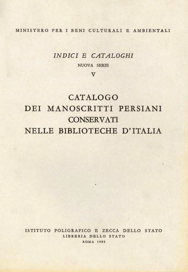 Catalogo dei Manoscritti Persiani Conservati Nelle Biblioteche D'italia