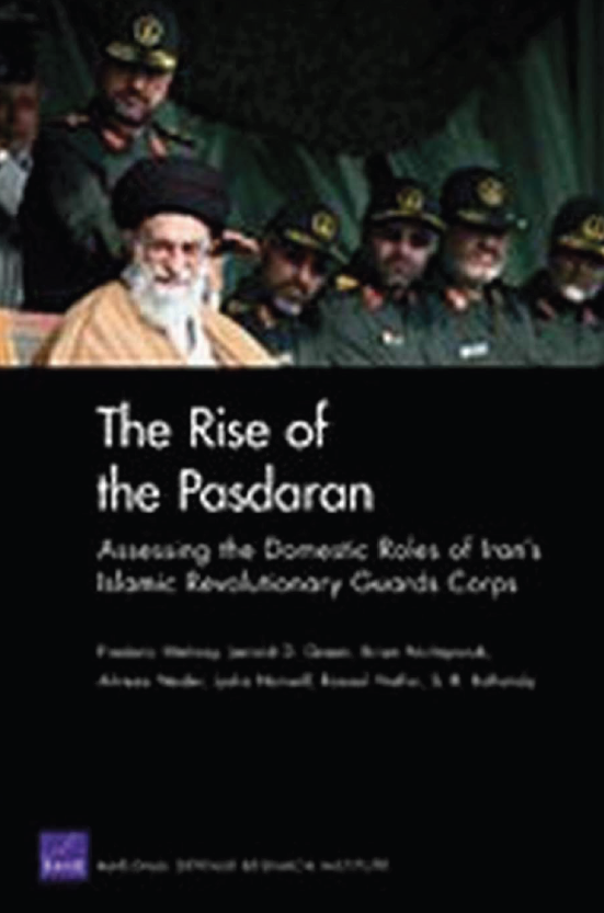 The Rise of the Pasdaran; Assessing the Domestic Roles of Iran’s Islamic Revolutionary Guards Corps