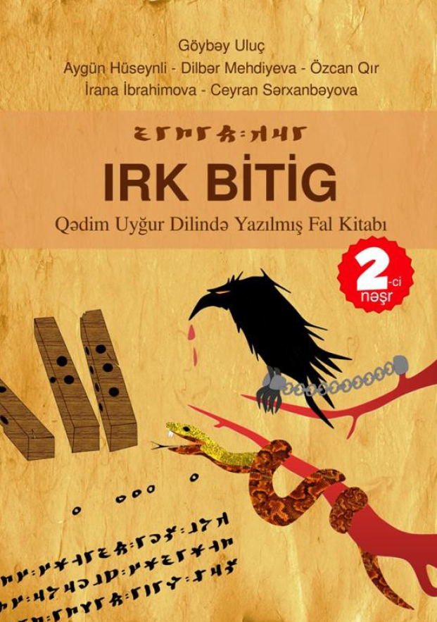 IRK BITIG; Qedim Uygur Dilinde Yazilmis Fal Kitabi