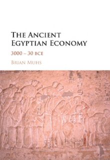 The Ancient Egyptian Economy  3000–30 BCE