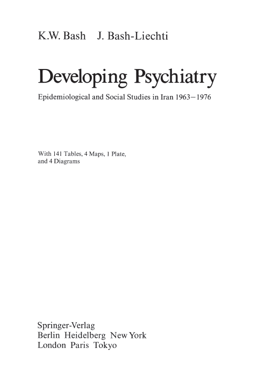 Developing Psychiatry; Epidemiological and Social Studies in Iran 1963-1976