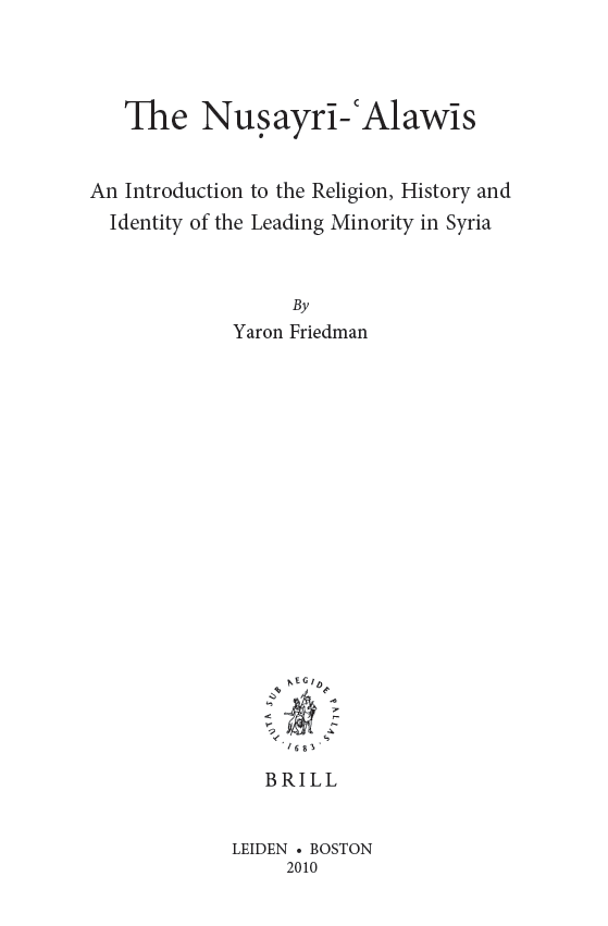 Islamic history and civilization; The Nusayri-Alawis (An Introduction to the Religion, History and Identity of the Leading Minority in Syria)